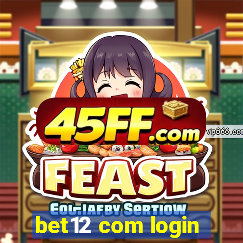 bet12 com login